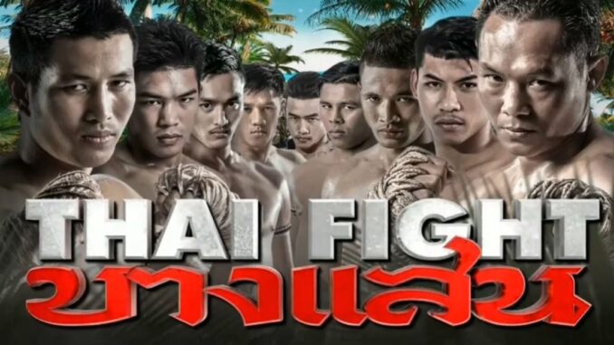 ถ่ายทอดสดมวย ไทยไฟต์ Thai Fight บางแสน